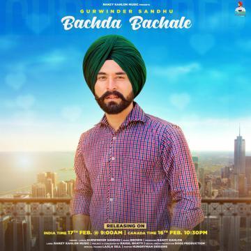 download Bachda-Bachale-(Ranzy-Kahlon) Gurwinder Sandhu mp3